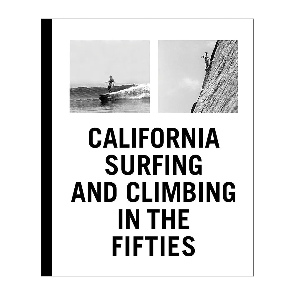 California Surfing and Climbing in the Fifties