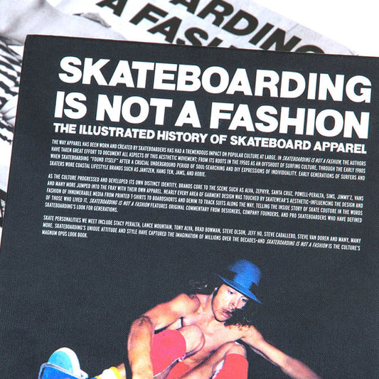 Skateboarding is not a Fashion